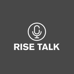 Podcast thumbnail for Rise Talk