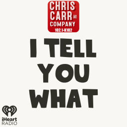 Podcast thumbnail for Chris Carr & Company's I Tell You What