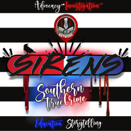 Podcast thumbnail for Sirens | A Southern True Crime Podcast