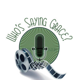 Podcast thumbnail for Who’s saying Grace?