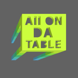 Podcast thumbnail for ALL ON DA TABLE
