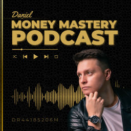 Podcast thumbnail for 🟡 MONEY MASTERY PODCAST | Por Daniel Rodriguez
