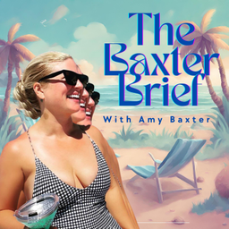 Podcast thumbnail for The Baxter Brief