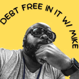 Podcast thumbnail for Debt Free In IT w/ Mike