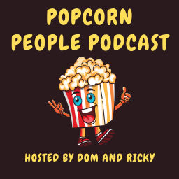 Podcast thumbnail for Popcorn People Podcast