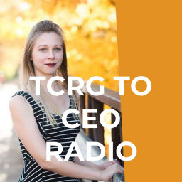 Podcast thumbnail for TCRG TO CEO RADIO