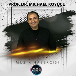 Podcast thumbnail for Müzik Habercisi - By Prof. Dr. Michael Kuyucu