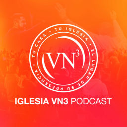 Podcast thumbnail for Iglesia VN3 Nogales