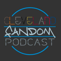 Podcast thumbnail for Cleveland Fandom Podcast
