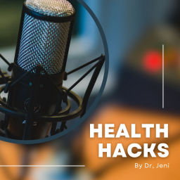 Podcast thumbnail for Health Hacks with Dr. Jeni