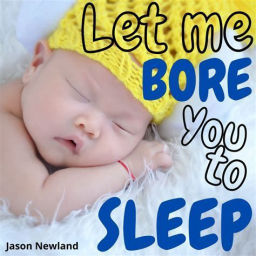 Podcast thumbnail for Let me bore you to sleep
