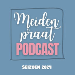 Podcast thumbnail for Meiden Praat