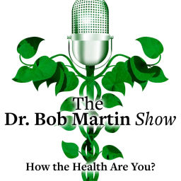 Podcast thumbnail for Dr. Bob Martin Show