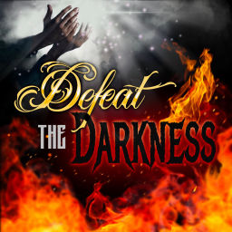 Podcast thumbnail for Defeat the Darkness!