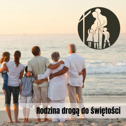 Podcast thumbnail for Rodzina drogą do świętości