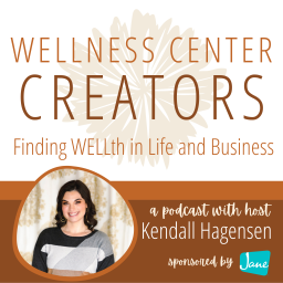 Podcast thumbnail for Wellness Center Creators
