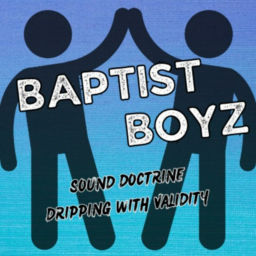 Podcast thumbnail for BaptistBoyz