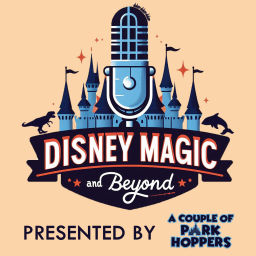 Podcast thumbnail for Disney Magic and Beyond Podcast