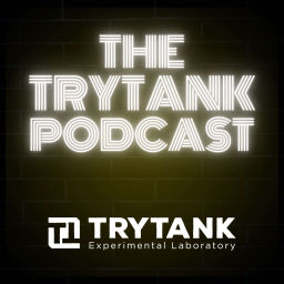 Podcast thumbnail for Try Tank Podcast