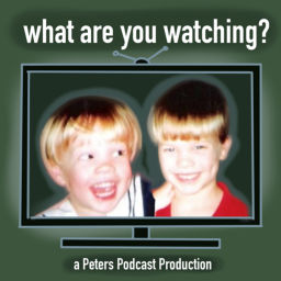 Podcast thumbnail for what are you watching?