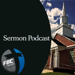 Podcast thumbnail for First Baptist Church Podcast