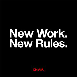 Podcast thumbnail for New Work. New Rules.