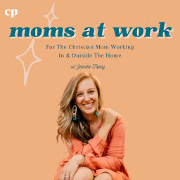 Podcast thumbnail for Moms at Work with Jeanette Tapley
