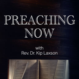 Podcast thumbnail for Preaching Now