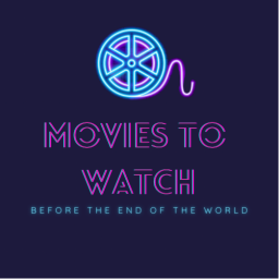 Podcast thumbnail for Movies to Watch Before the End of the World