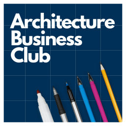 Podcast thumbnail for Architecture Business Club - For Architects, Architectural Technologists, Surveyors & Designers