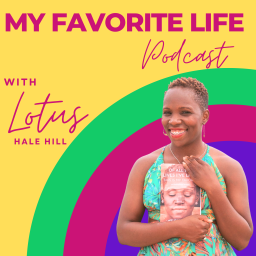 Podcast thumbnail for My Favorite Life Podcast
