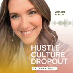 Podcast thumbnail for Hustle Culture Dropout