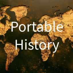 Podcast thumbnail for Portable History