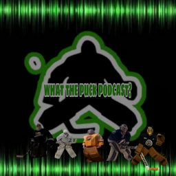 Podcast thumbnail for What The Puck Podcast?