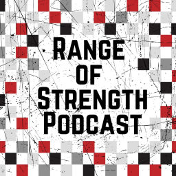 Podcast thumbnail for RANGE OF STRENGTH Podcast