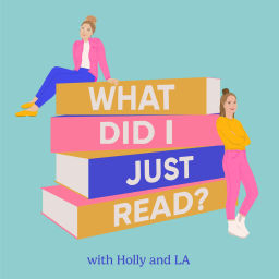 Podcast thumbnail for What Did I Just Read?