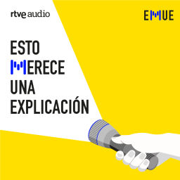 Podcast thumbnail for Esto merece una explicación