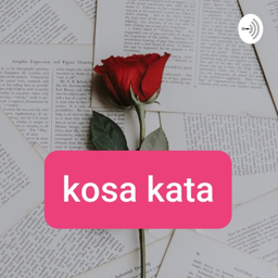 Podcast thumbnail for Kosa Kata