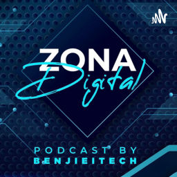 Podcast thumbnail for Zona Digital