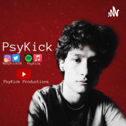 Podcast thumbnail for PsyKick’s Thoughts