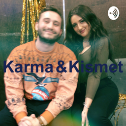 Podcast thumbnail for Karma & Kismet