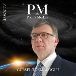 Podcast thumbnail for Gursel Tokmakoglu ile Politik Merkez