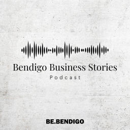 Podcast thumbnail for Bendigo Business Stories