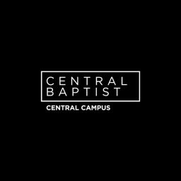 Podcast thumbnail for Central Baptist Church - Central Campus