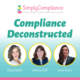Podcast thumbnail for Compliance Deconstructed