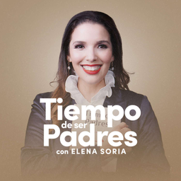 Podcast thumbnail for Tiempo de ser Padres con Elena Soria