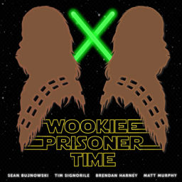 Podcast thumbnail for Wookiee Prisoner Time