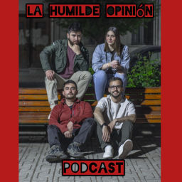 Podcast thumbnail for La Humilde Opinión