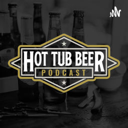 Podcast thumbnail for Hot Tub Beer
