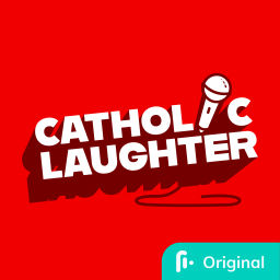 Podcast thumbnail for Catholic Laughter